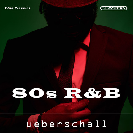 Uberschall 80s R&B Elastik Sample Library eLicense